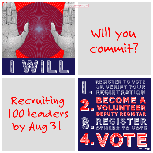 Four steps to civic engagement: 1. Register to vote or verify your registration, 2. Become a volunteer deputy registrar, 3. Register others to vote, 4. Vote.